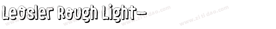 LeOsler Rough Light字体转换